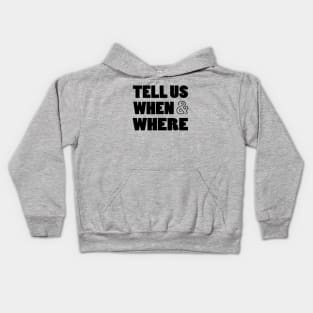 Tell Us When And Where, Baseball Supporters Kids Hoodie